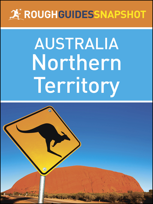 Title details for Rough Guides Snapshots Australia: Northern Territory by Rough Guides - Available